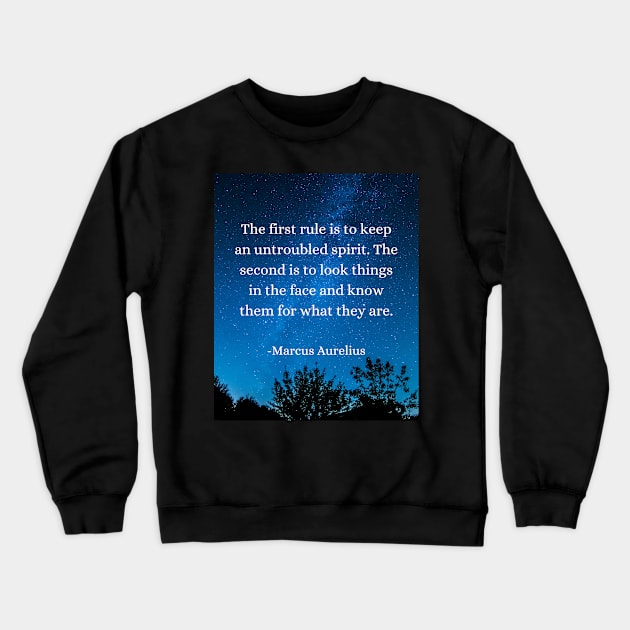 Stoic Wisdom: Keep an Untroubled Spirit, Face Truths Crewneck Sweatshirt by Dose of Philosophy